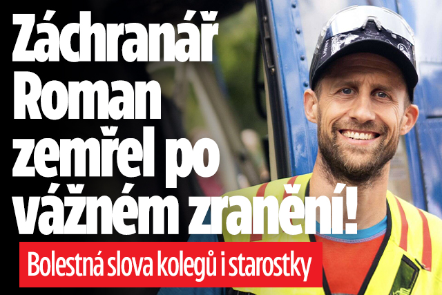 Banner ke žhavému tématu: Záchranář Roman zemřel po zranění! ...