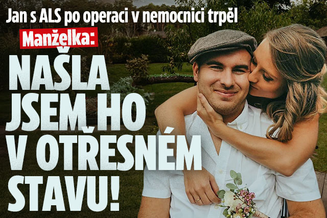 Banner ke žhavému tématu: Jan s ALS po operaci: Žena ho našla v ...
