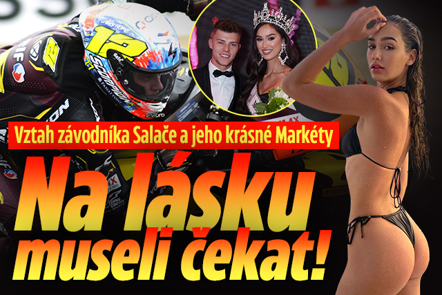 Salač a jeho miss Markéta: Na lásku museli čekat!