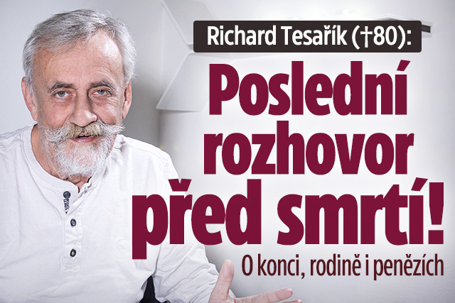 Banner ke žhavému tématu: Richard Tesařík (†80): Poslední ...