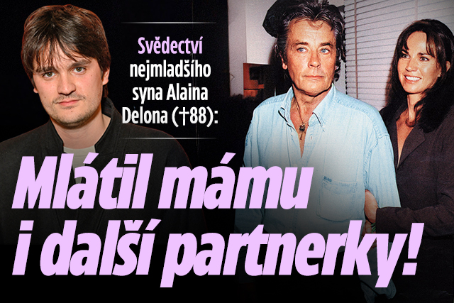 Svědectví syna Alaina Delona: Mlátil mou mámu!