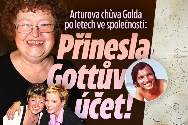 Arturova chůva Golda ve společnosti: Co práskla na Gotta?