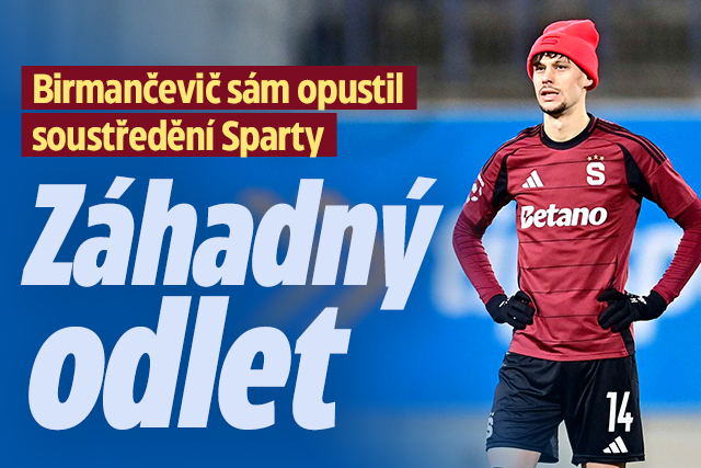 Banner ke žhavému tématu: Birmančevič sám opustil soustředění ...