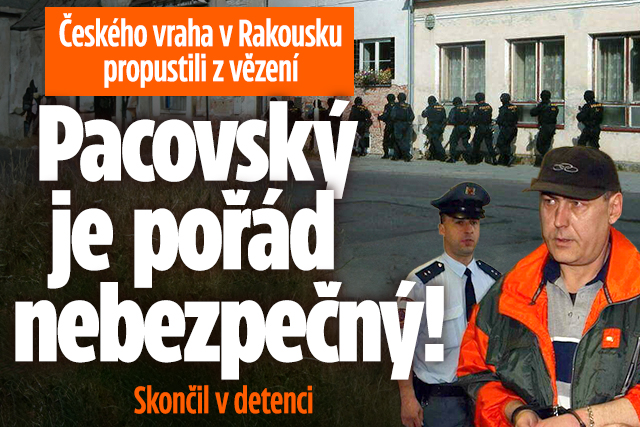 Banner ke žhavému tématu: Českého vraha v Rakousku pustili z ...