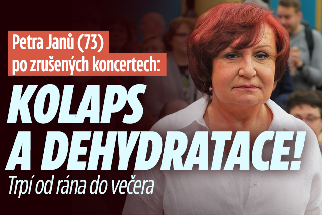 Banner ke žhavému tématu: Petra Janů (73): Kolaps a dehydratace!