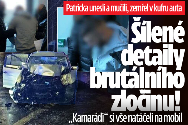 Banner ke žhavému tématu: Patrick po mučení zemřel v kufru: ...