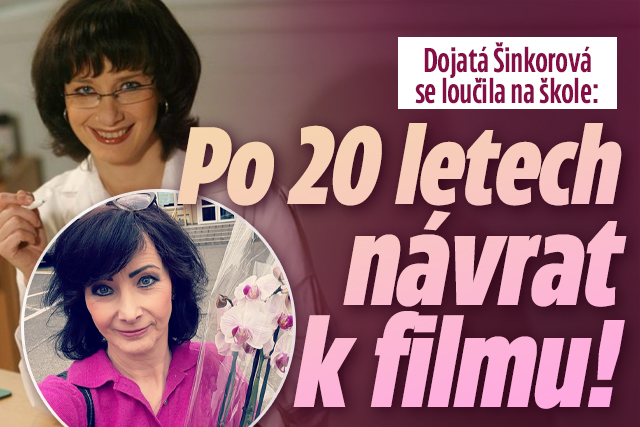 Šinkorová se loučila na škole: Po 20 letech návrat k filmu