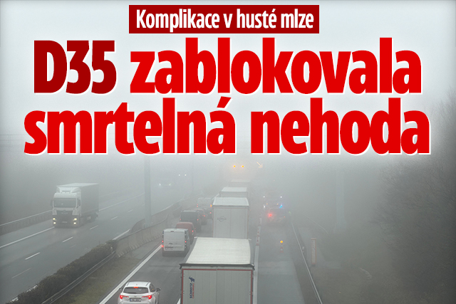 Banner ke žhavému tématu: Nehody v husté mlze zablokovaly D35: ...