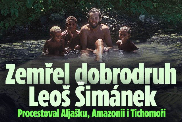 Banner ke žhavému tématu: Zemřel Leoš Šimánek: Procestoval ...