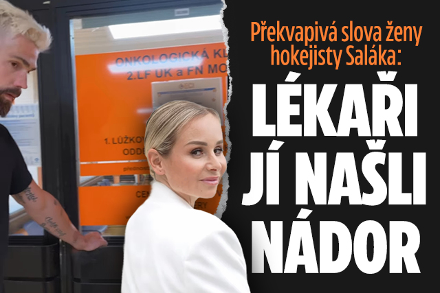 Překvapivá slova ženy gólmana Saláka: Lékaři jí našli nádor