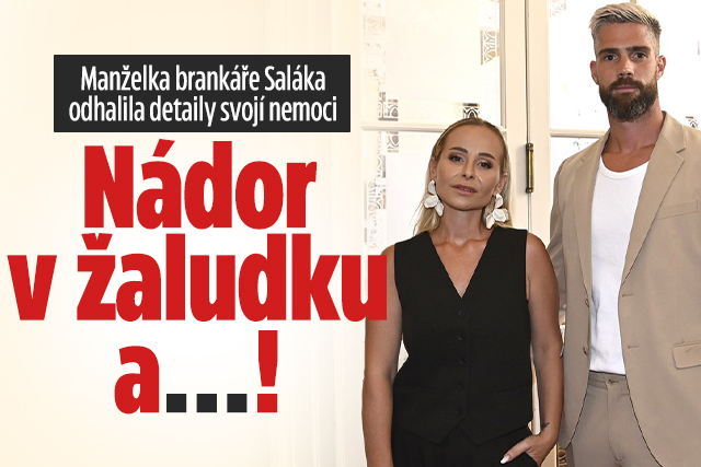 Saláková o svém onemocnění: Nádor v žaludku a...