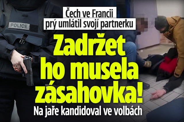 Banner ke žhavému tématu: Čech ve Francii prý umlátil svojí ...