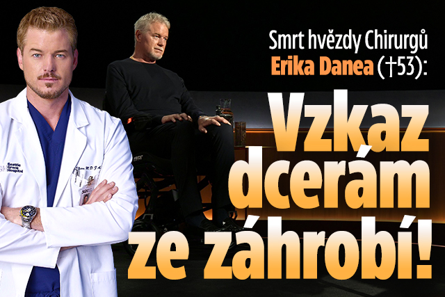 Banner ke žhavému tématu: Smrt hvězdy Chirurgů Erika Danea: Vzkaz ...