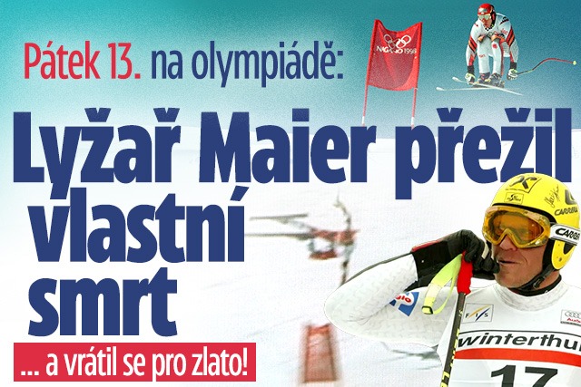 Banner ke žhavému tématu: Pátek 13. na olympiádě: Lyžař Maier ...