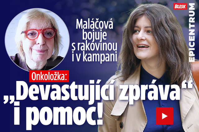 Onkoložka o rakovině Maláčové: Devastující zpráva i pomoc