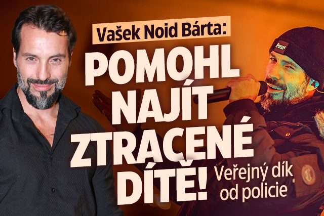 Banner ke žhavému tématu: Vašek Noid Bárta: Pomohl najít ztracené ...