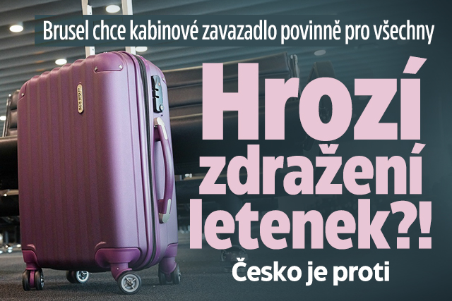 Brusel chce kabinové zavazadlo pro všechny: Zdraží letenky?!