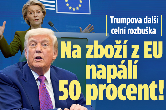 Trump chce na zboží z EU napálit 50procentní cla!