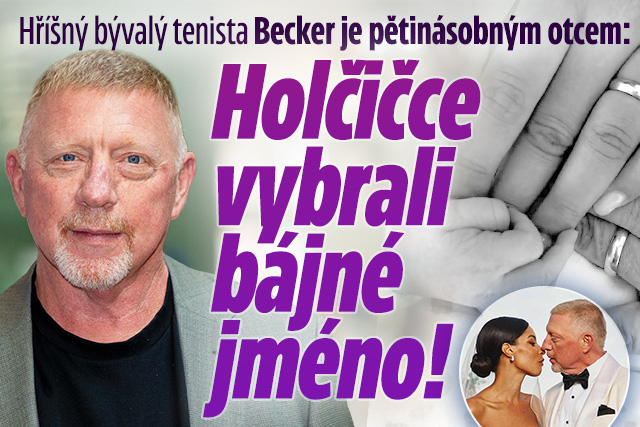 Banner ke žhavému tématu: Becker je pětinásobným otcem: Holčičce ...
