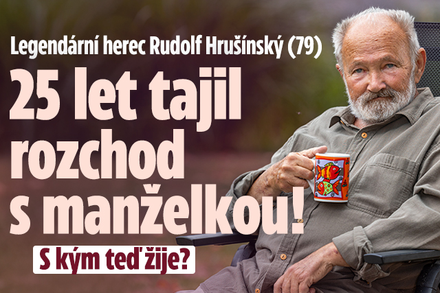 Banner ke žhavému tématu: Hrušínský 25 let tajil rozchod s ...