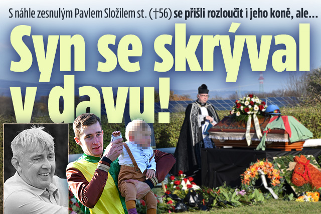Banner ke žhavému tématu: Pohřeb Pavla Složila st. (†56): Syn se ...
