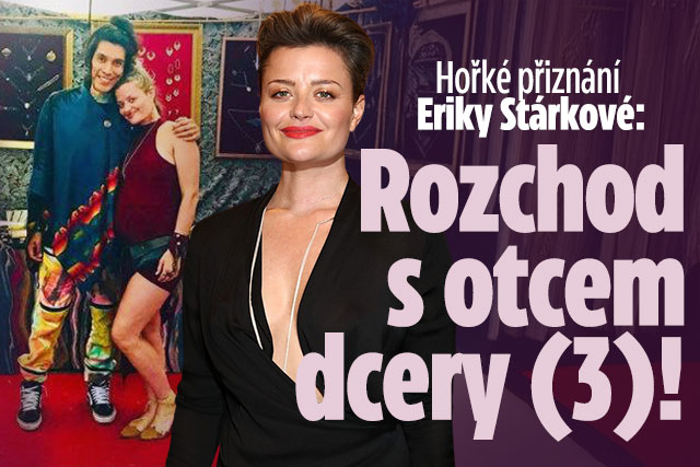 Banner ke žhavému tématu: Hořké přiznání Eriky Stárkové: Rozchod ...