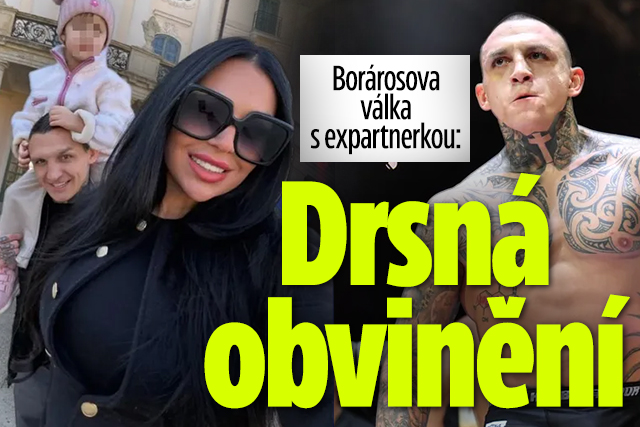Banner ke žhavému tématu: Borárosova válka s expartnerkou: Drsná ...
