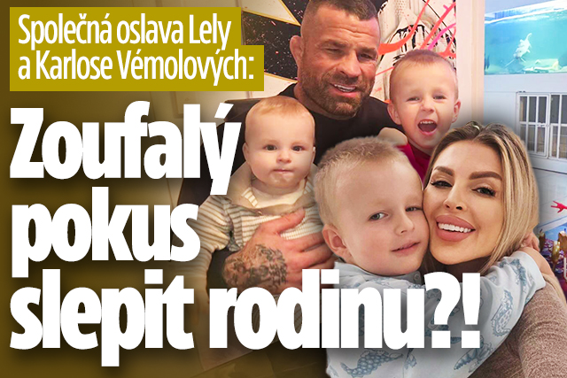 Banner ke žhavému tématu: Společná oslava Lely a Karlose: Zoufalý ...