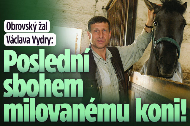 Banner ke žhavému tématu: Obrovský žal Václava Vydry: Poslední ...