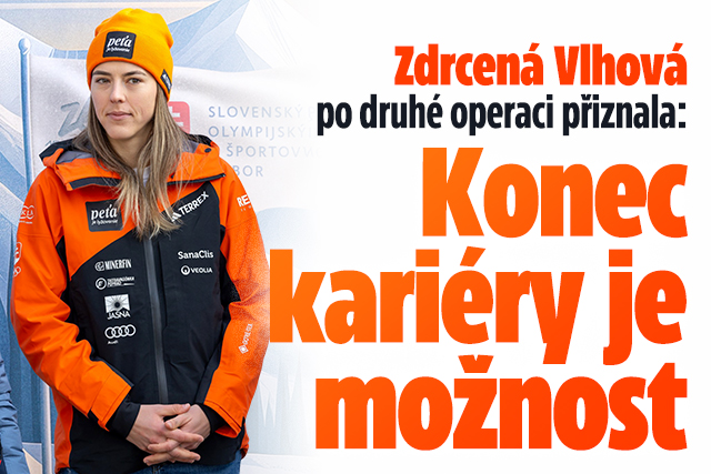 Vlhová po operaci připustila: Konec kariéry je možnost