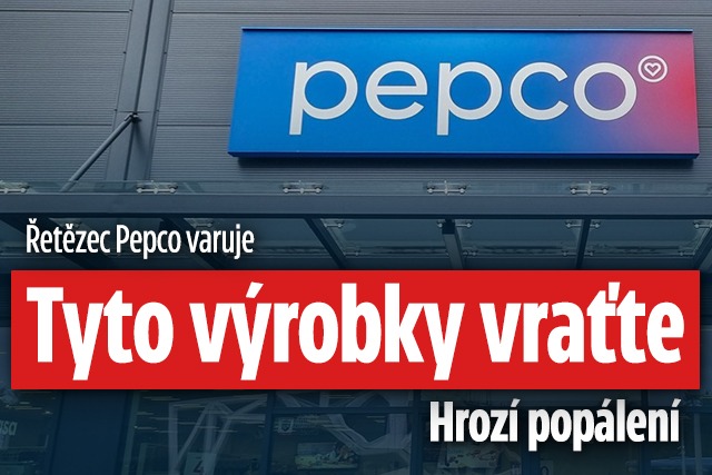Banner ke žhavému tématu: Řetězec Pepco varuje: Tyto výrobky ...