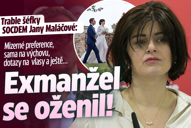 Trable šéfky SOCDEM Maláčové: Exmanžel se oženil!