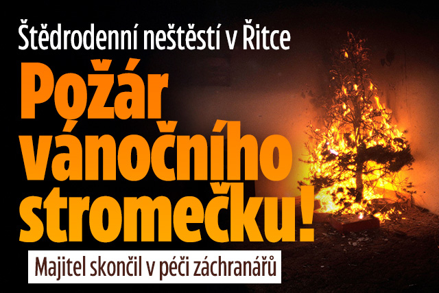 Banner ke žhavému tématu: Neštěstí v Řitce: Požár vánočního ...
