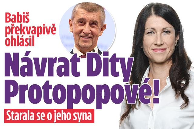 Banner ke žhavému tématu: Babiš překvapivě ohlásil: Návrat Dity ...
