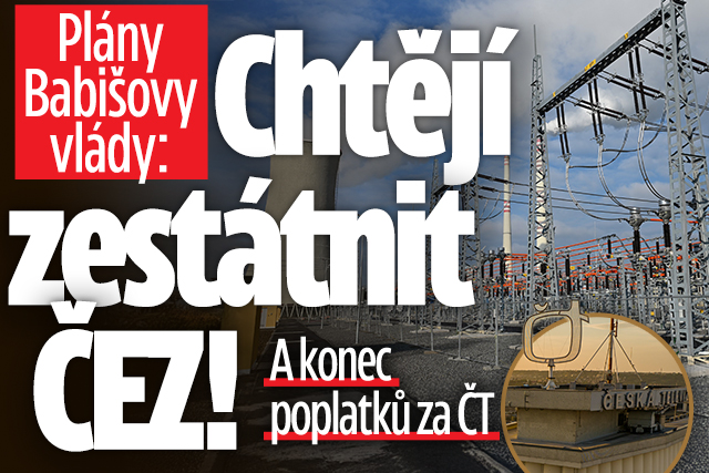 Banner ke žhavému tématu: Plány Babišovy vlády: Zestátnění ČEZ ...