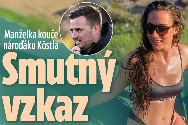 Banner ke žhavému tématu: Manželka kouče nároďáku Köstla: Smutný ...