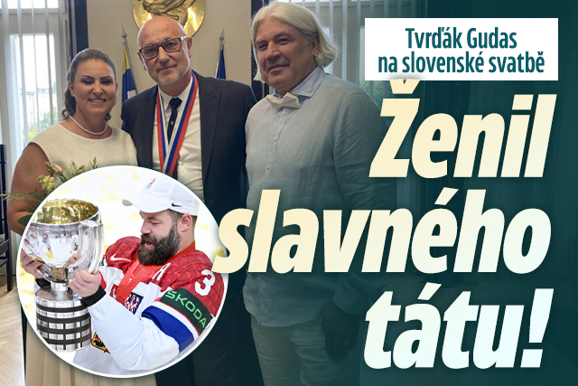 Tvrďák Gudas na slovenské svatbě: Ženil slavného tátu! 