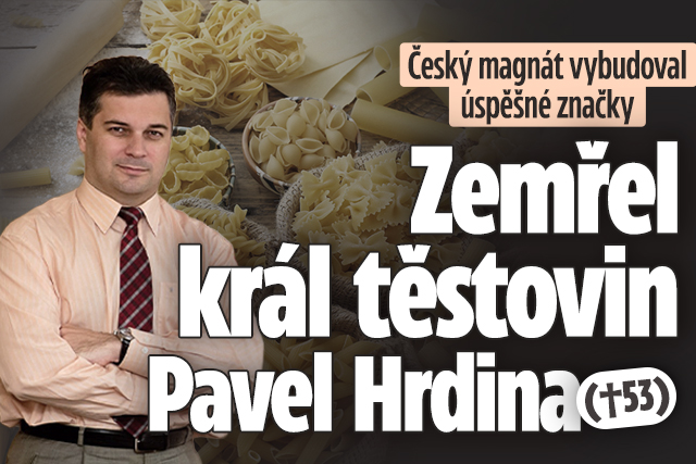 Banner ke žhavému tématu: Zemřel český král těstovin Pavel Hrdina ...