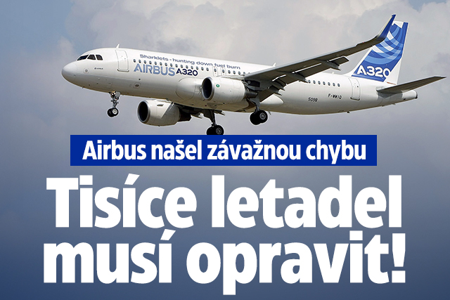 Banner ke žhavému tématu: Airbus našel závažnou chybu: Tisíce ...