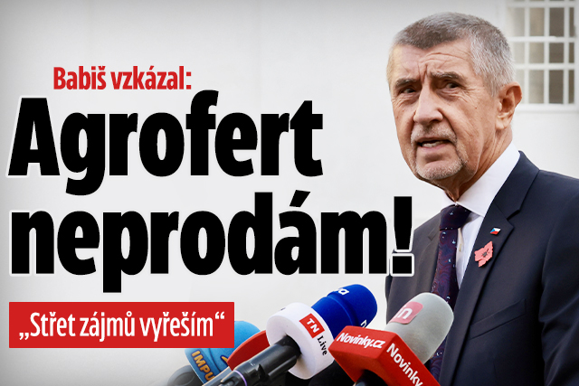 Banner ke žhavému tématu: Babiš vzkázal: Agrofert neprodám, střet ...