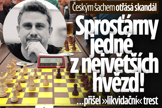 Banner ke žhavému tématu: Českým šachem otřásá skandál: ...