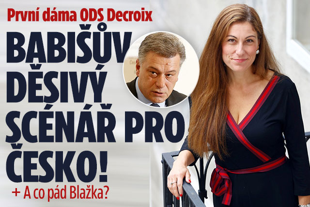 První dáma ODS Eva Decroix pro Blesk: Babišův děsivý scénář 
