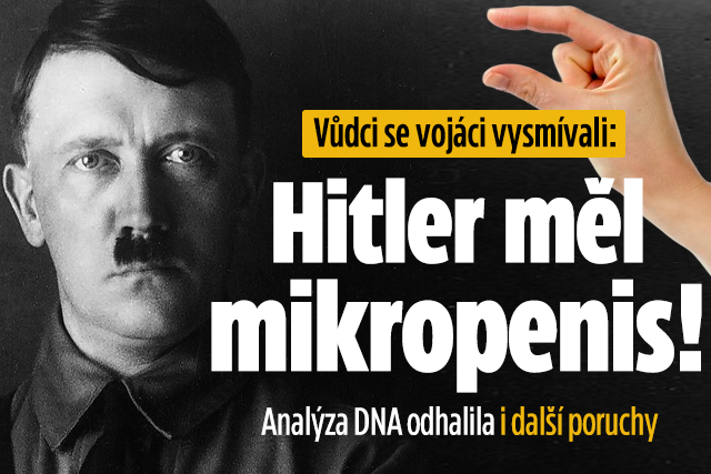 Banner ke žhavému tématu: Rozbor Hitlerovy DNA odhalil mikropenis ...