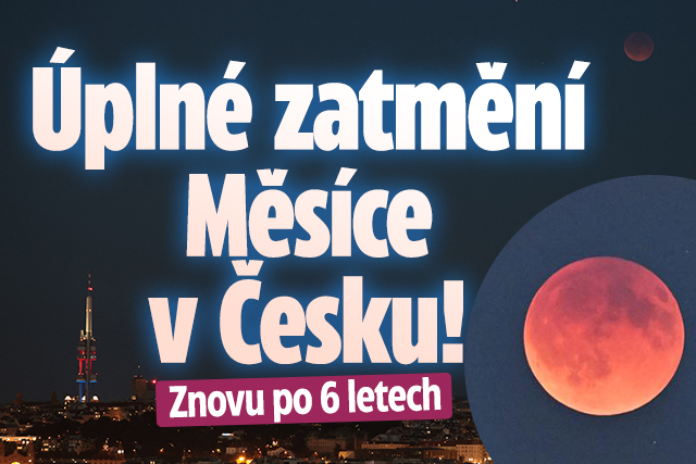Banner ke žhavému tématu: Úplné zatmění Měsíce v Česku po šesti ...