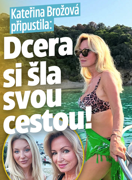 Banner ke žhavému tématu: Kateřina Brožová připustila: Dcera si ...