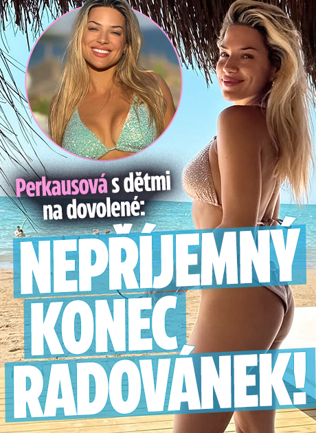 Banner ke žhavému tématu: Perkausová s dětmi na dovolené: ...