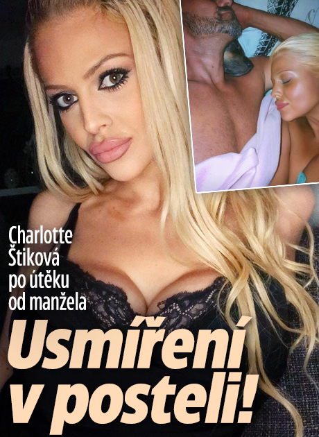 Charlotte Štiková po útěku od manžela: Usmíření v posteli!
