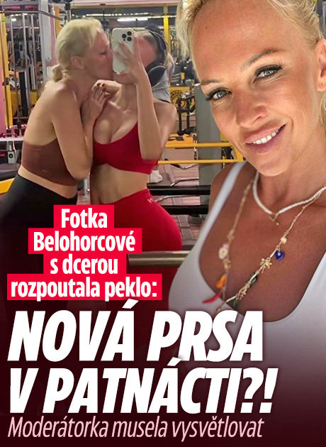 Fotka Belohorcové s dcerou: Nová prsa v patnácti?!