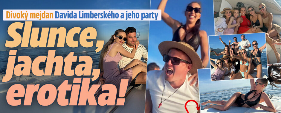 Slunce, jachta, erotika! Divoký mejdan Davida Limberského a jeho party: Boží orgie