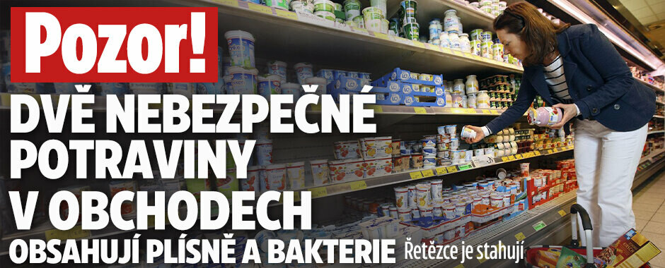 V obchodech se objevily dvě nebezpečné potraviny: Obsahují plísně a bakterie! Řetězce je stahují
